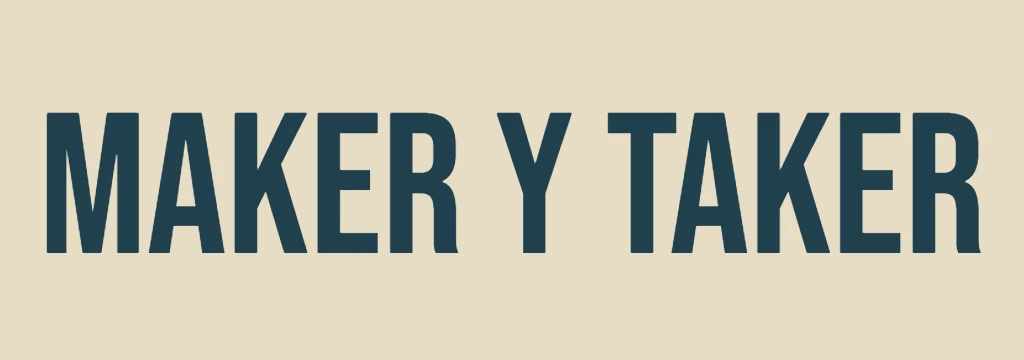 Qué significa maker y taker